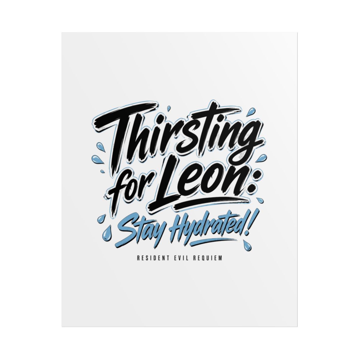 Resident Evil Requiem "Thirsting for Leon: Stay Hydrated!" Poster - Official Posters & Wall Art merchandise